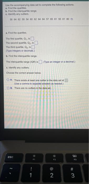 Use The Accompanying Data Set To Complete The Following Actions A Find The Quarties B Find The Interquartilorange C I 1