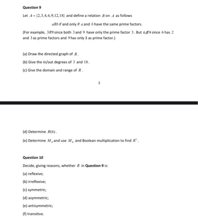 Question 9 Let A 2 3 4 6 9 12 18 And Define A Relation Ron A As Follows Arb If And Only If A And B Have The Same Prime 1