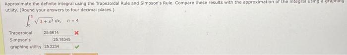 And Compare The Results With The Exact Value Of The Definite Integral Use The Trapezoidal Rule And Simpson S Rule To App 2