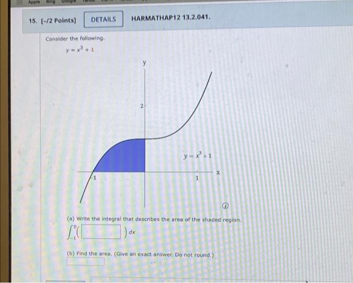 Apple Wing 15 2 Points Details Harmathap12 13 2 041 Consider The Following Yox 1 2 Y X 1 A Write The Integral Th 1