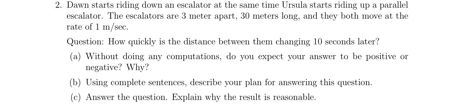 M 2 Dawn Starts Riding Down An Escalator At The Same Time Ursula Starts Riding Up A Parallel Escalator The Escalators 1