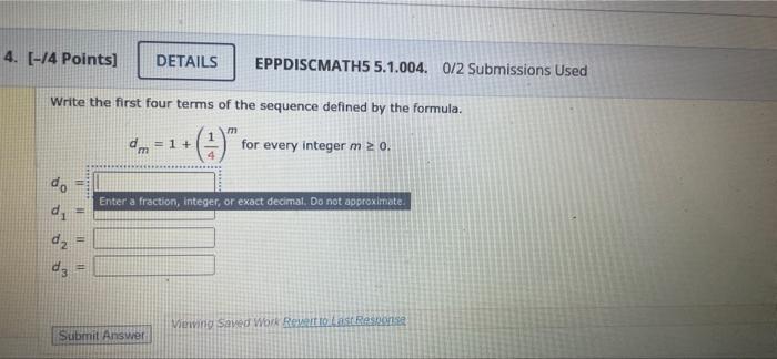 4 14 Points Details Eppdiscmath5 5 1 004 0 2 Submissions Used Write The First Four Terms Of The Sequence Defined By 1