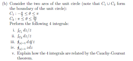 3 B Consider The Two Arcs Of The Unit Circle Note That Cu C Form The Boundary Of The Unit Circle C Sost C 730s Pe 1