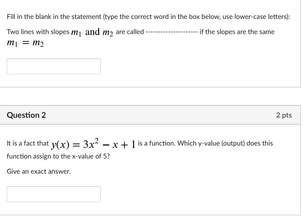 Fill In The Blank In The Statement Type The Correct Word In The Box Below Use Lower Case Letters If The Slopes Are T 1