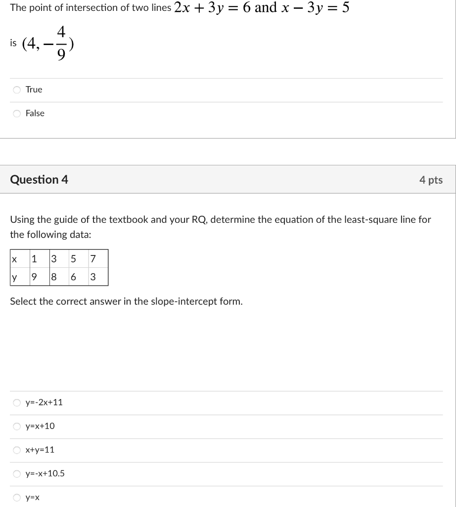 The Point Of Intersection Of Two Lines 2x 3y 6 And X 3y 5 4 Is 4 O True False Question 4 4 Pts Using The Gui 1