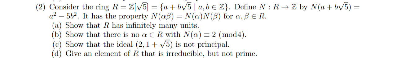 2 Consider The Ring R Z V5 A Bv5 A B E Z Define N R Z By N A B 5 A 562 It Has The Property N Ass 1