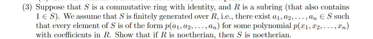 3 Suppose That S Is A Commutative Ring With Identity And R Is A Subring That Also Contains 16s We Assume That S Is 1