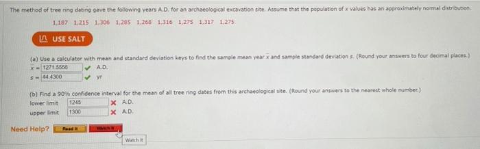 The Method Of Tree Ring Dating Save The Following Years A D For An Archaeological Excavation Site Assume That The Popul 2