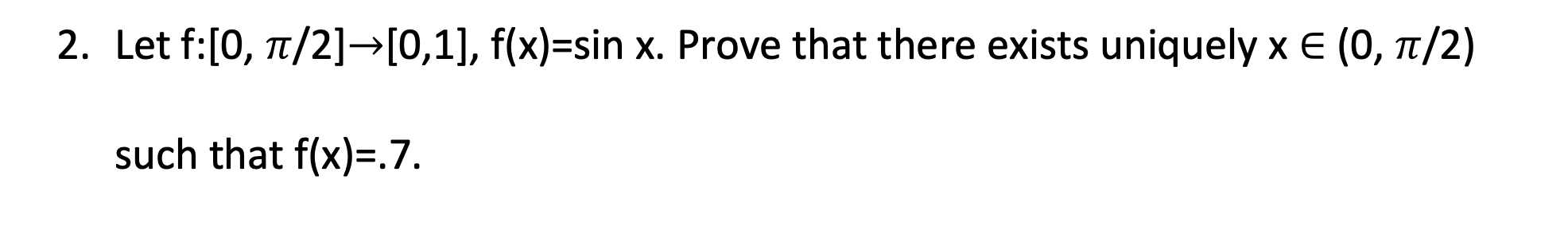 2 Let F 0 1 2 0 1 F X Sin X Prove That There Exists Uniquely X 0 1 2 Such That F X 7 1