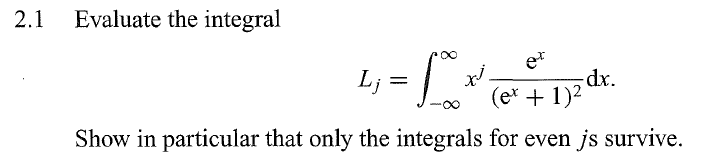 2 1 Evaluate The Integral Er T Dx Ex 1 2 Show In Particular That Only The Integrals For Even Js Survive 1
