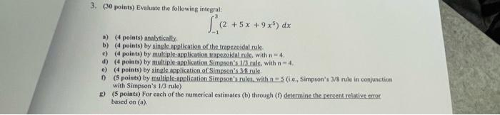 La 3 30 Points Evaluate The Following Integral 2 5x 9x Dx D 4 Points Analytically B 4 Points By Single A 1