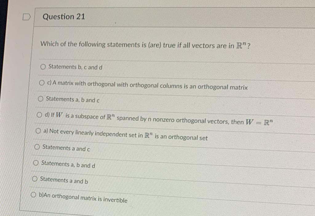 Question 21 Which Of The Following Statements Is Are True If All Vectors Are In R O Statements B C And D O C A Mat 1