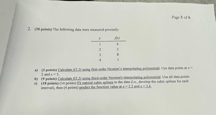 Page 3 Of 6 2 30 Points The Following Data Were Measured Precisely F X 4 1 3 2 3 8 1 4 3 Points Calculate 1 2 2 1
