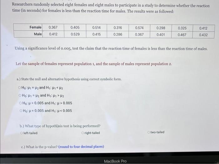 Researchers Randomly Selected Eight Females And Eight Males To Participate In A Study To Determine Whether The Reaction 1