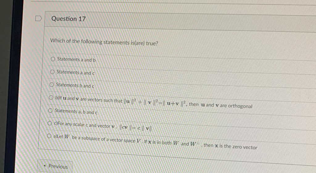 Question 17 Which Of The Following Statements Is Are True O Statements A And B Statements A And C Statements B And C O 1