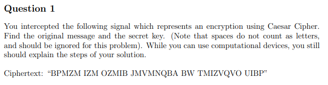 Question 1 You Intercepted The Following Signal Which Represents An Encryption Using Caesar Cipher Find The Original Me 1