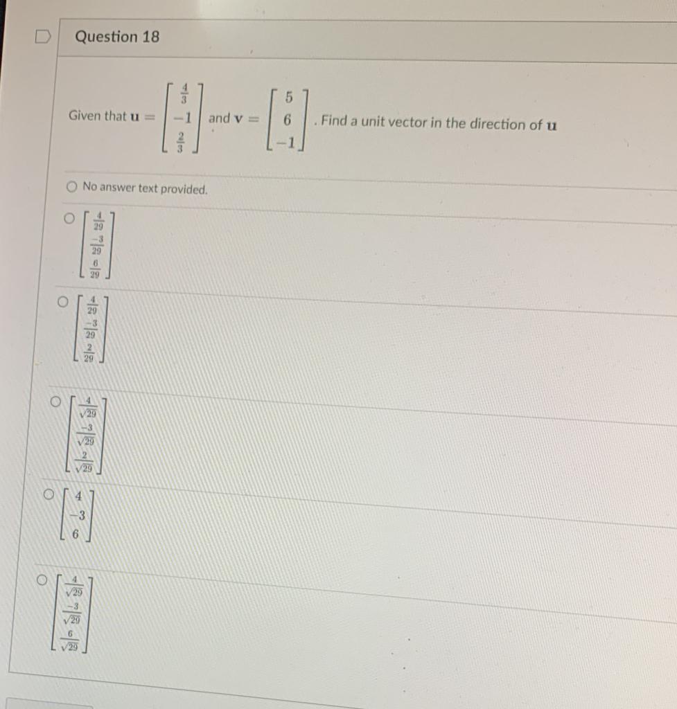 Question 18 5 Given That U And Y 6 6 Find A Unit Vector In The Direction Of U No Answer Text Provided O V29 29 29 O 1