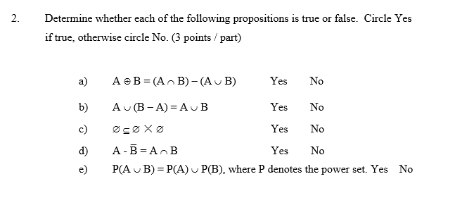2 Determine Whether Each Of The Following Propositions Is True Or False Circle Yes If True Otherwise Circle No 3 Poi 1