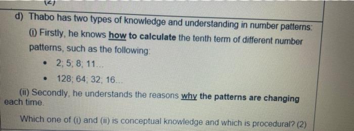 D Thabo Has Two Types Of Knowledge And Understanding In Number Patterns 0 Firstly He Knows How To Calculate The Tenth 1