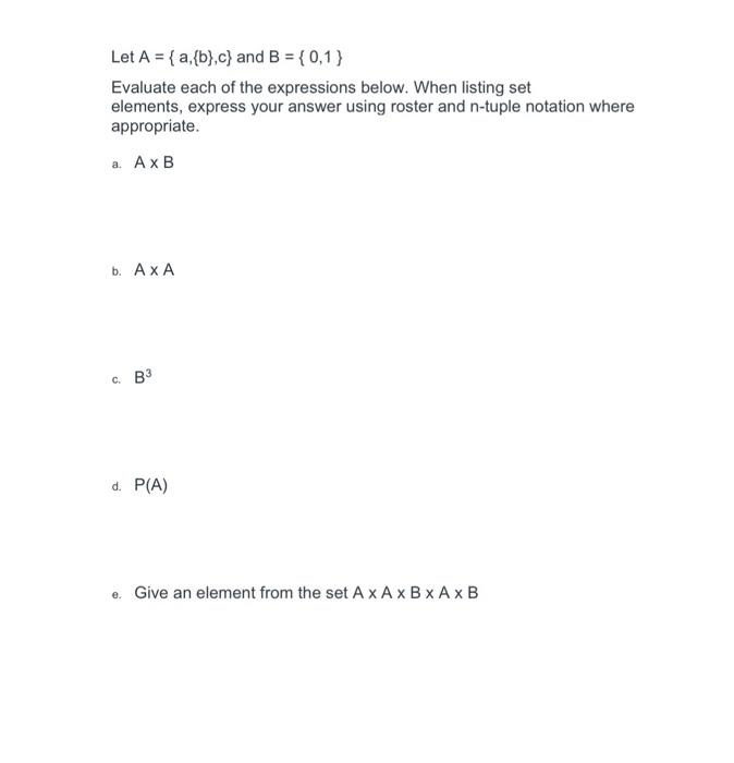 Let A A B C And B 0 1 Evaluate Each Of The Expressions Below When Listing Set Elements Express Your Answer U 1