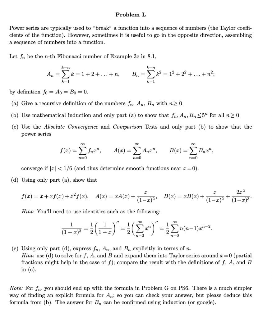 Problem L Power Series Are Typically Used To Break A Function Into A Sequence Of Numbers The Taylor Coeffi Cients Of 1