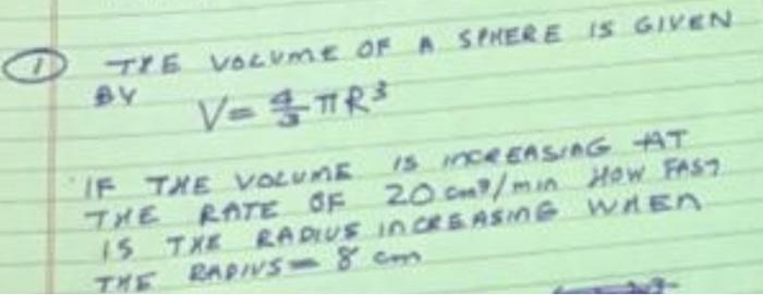 By Tie Volim Of A Sphere Is Given V 3tr If The Volume 15 Eeasing At The Rate Of 20 M Min Hew Fast 15 Txe Ra Deus In Or 1