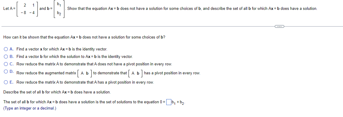 2 51 Let A And B Show That The Equation Ax B Does Not Have A Solution For Some Choices Of B And Describe The Set Of 1