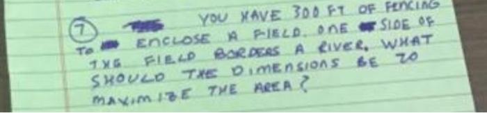 Ta 7 You Xave 300 El Of Fencing Enclose Pield One Side Of Tyg Field Borders A Rivee What Should Te Dimensions De 70 M 1