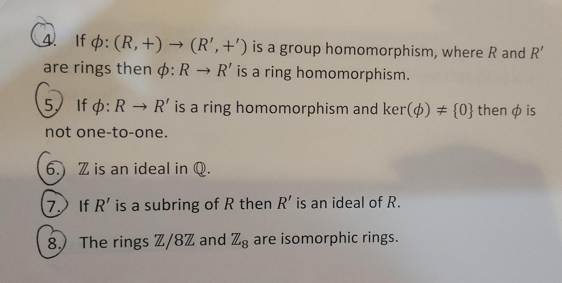 In Problems 3 8 Determine Whether The Statement Is True Or False Justify Your Answers 3 If O R R Is A Ring Homom 2