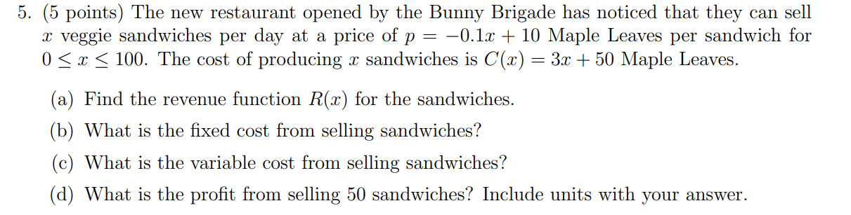 5 5 Points The New Restaurant Opened By The Bunny Brigade Has Noticed That They Can Sell X Veggie Sandwiches Per 1