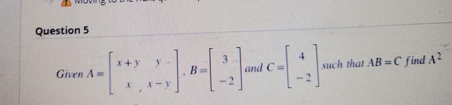 Question 5 And C Such Thar Ab C Find A Given A X 1