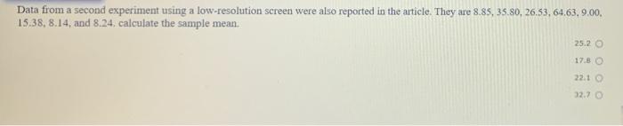 Data From A Second Experiment Using A Low Resolution Screen Were Also Reported In The Article They Are 8 85 35 80 26 1