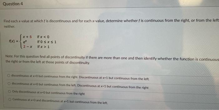 Question 4 Find Each X Value At Which Fis Discontinuous And For Each X Value Determine Whether Fis Continuous From The 1