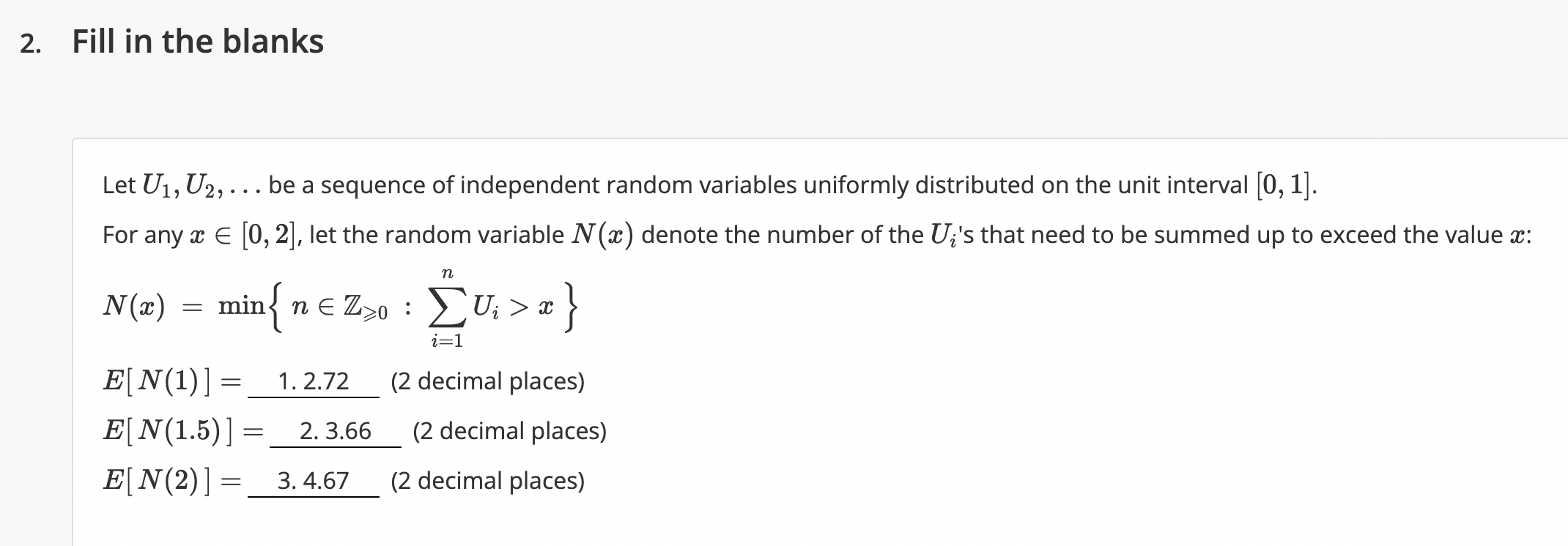 2 Fill In The Blanks Let U1 U2 Be A Sequence Of Independent Random Variables Uniformly Distributed On The Unit In 1