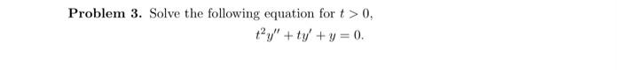 Problem 3 Solve The Following Equation For T 0 Ty Y Y 0 1