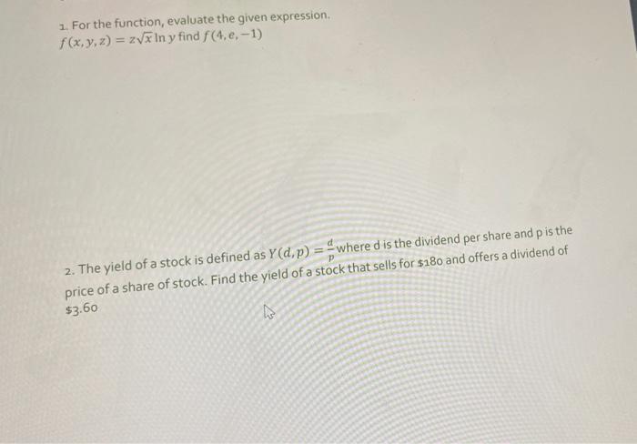1 For The Function Evaluate The Given Expression F X Y Z Zvx In Y Find F 4 8 1 2 The Yield Of A Stock Is Defin 1