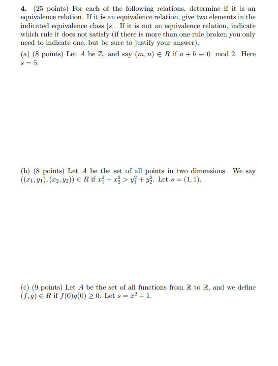 4 25 Points For Each Of The Following Relations Determine If It Is An Equivalence Relation If It Is An Equivalence 1