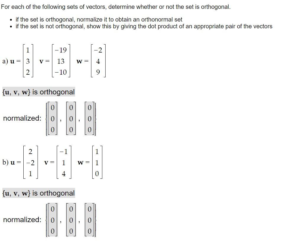 For Each Of The Following Sets Of Vectors Determine Whether Or Not The Set Is Orthogonal If The Set Is Orthogonal N 1