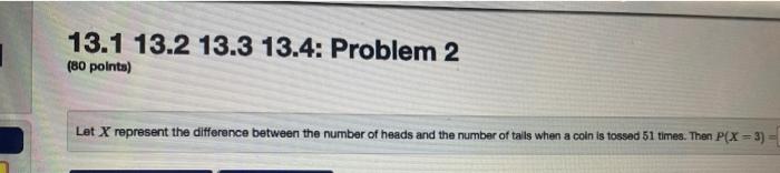 13 1 13 2 13 3 13 4 Problem 10 80 Points A Math Professor Finds That When He Schedules An Office Hour For Student Hel 2