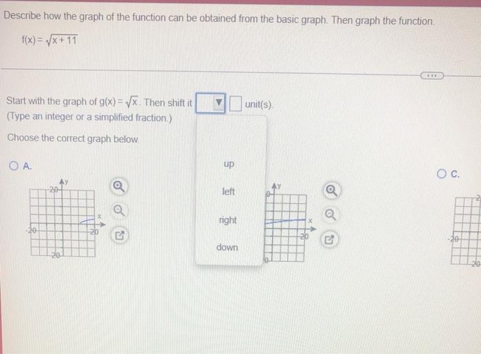 Describe How The Graph Of The Function Can Be Obtained From The Basic Graph Then Graph The Function F X Vx 11 Star 1