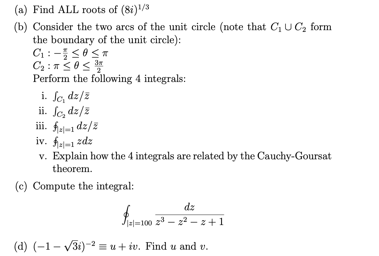 Tt 37 2 A Find All Roots Of 8i 1 3 B Consider The Two Arcs Of The Unit Circle Note That Ciu C2 Form The Boundary O 1