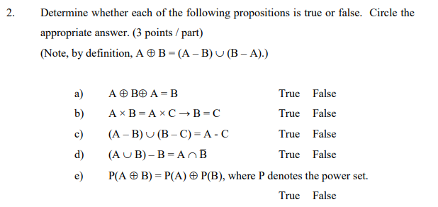 2 Determine Whether Each Of The Following Propositions Is True Or False Circle The Appropriate Answer 3 Points Part 1