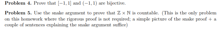 Problem 4 Prove That 1 1 And 1 1 Are Bijective Problem 5 Use The Snake Argument To Prove That Zx N Is Countabl 1