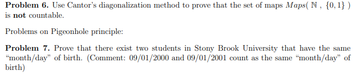 Problem 6 Use Cantor S Diagonalization Method To Prove That The Set Of Maps Maps N 0 1 Is Not Countable Problems 1