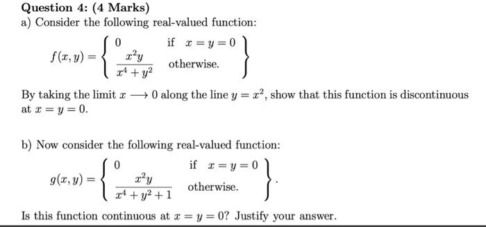 Question 4 4 Marks A Consider The Following Real Valued Function 0 If X Y 0 F X Y Xay 24 Y2 Otherwise By Taki 1