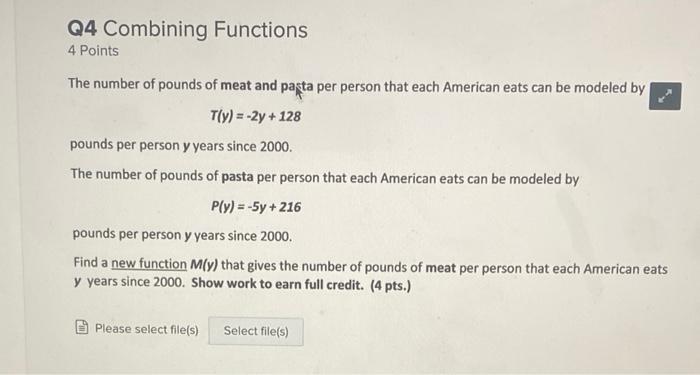 Q4 Combining Functions 4 Points The Number Of Pounds Of Meat And Pasta Per Person That Each American Eats Can Be Modeled 1