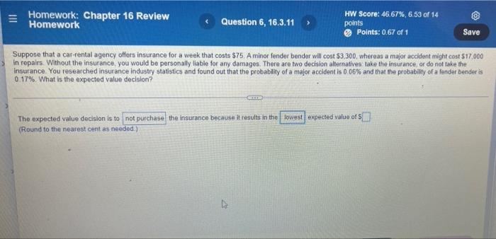 Iii Homework Chapter 16 Review Homework Question 6 16 3 11 Hw Score 46 67 6 53 Of 14 Points Points 0 67 Of 1 Save 1