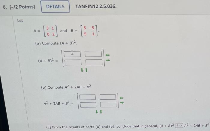8 12 Points Details Tanfin12 2 5 036 Let 31 5 5 A D N B 5 A Compute A B 2 1 A B 2 11 B Comput 1