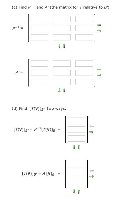 Let B 0 1 1 1 0 1 1 1 0 And B 1 0 0 0 1 0 0 0 1 Be Bases For R3 And Let 1 2 2 2