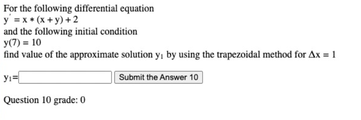 For The Following Differential Equation Y X X Y 2 And The Following Initial Condition Y 7 10 Find Value Of 1